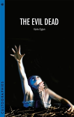 The Evil Dead by Egan, Kate