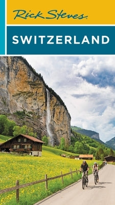 Rick Steves Switzerland by Steves, Rick