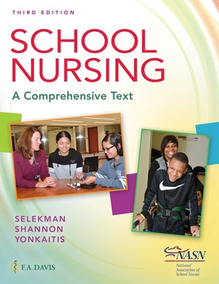 School Nursing: A Comprehensive Text by Selekman, Janice