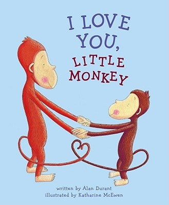 I Love You, Little Monkey by Durant, Alan