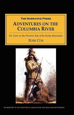 Adventures on the Columbia River by Cox, Ross