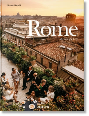 Rome. Portrait of a City by Fanelli, Giovanni