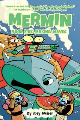 Mermin Vol. 5, 5: Making Waves by Weiser, Joey