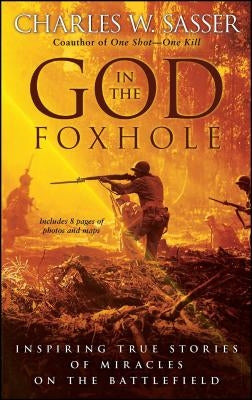 God in the Foxhole by Sasser, Charles W.