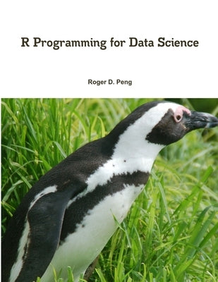 R Programming for Data Science by Peng, Roger