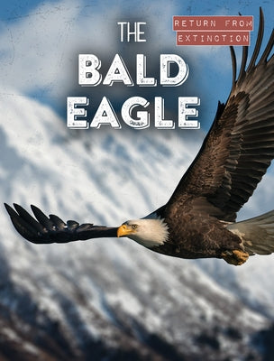 The Bald Eagle by Clasky, Leonard