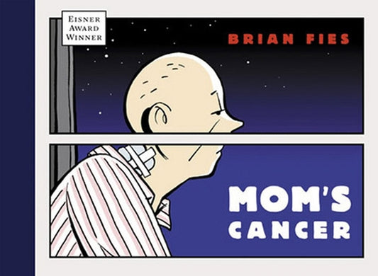 Mom's Cancer by Fies, Brian