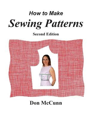 How to Make Sewing Patterns, second edition by McCunn, Don