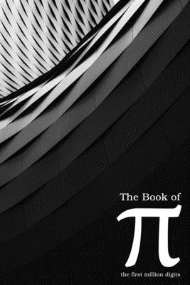 The Book of Pi: the First Million Digits by Kishore, Prince