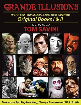Grande Illusions: Books I & II by Savini, Tom