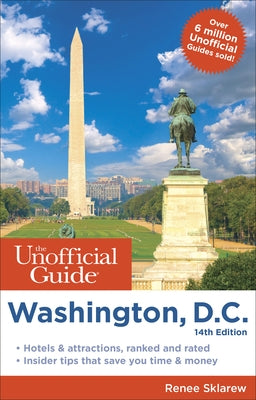 The Unofficial Guide to Washington, D.C. by Sklarew, Renee