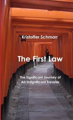 The First Law by Schmarr, Kristoffer