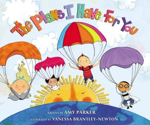 The Plans I Have for You by Parker, Amy