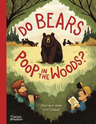 Do Bears Poop in the Woods? by Jones, Huw Lewis