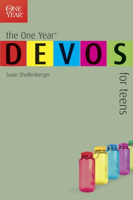 The One Year Devos for Teens by Shellenberger, Susie