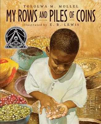 My Rows and Piles of Coins by Mollel, Tololwa M.