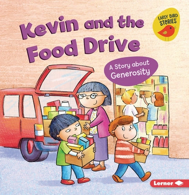 Kevin and the Food Drive: A Story about Generosity by Johnson, Kristin