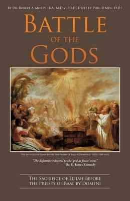 Battle of the Gods by Morey, Robert A.