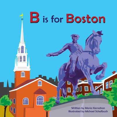 B Is for Boston by Kernahan, Maria
