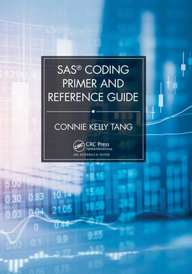 SAS(R) Coding Primer and Reference Guide by Tang, Connie