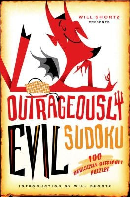 Will Shortz Presents Outrageously Evil Sudoku by Shortz, Will