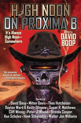 High Noon on Proxima B by Boop, David