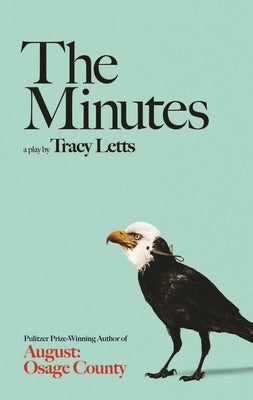 The Minutes by Letts, Tracy