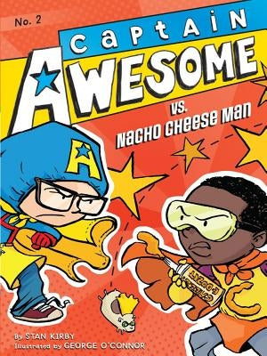 Captain Awesome vs. Nacho Cheese Man, 2 by Kirby, Stan