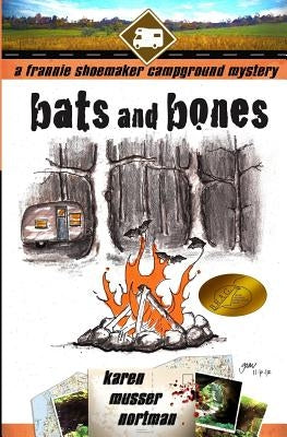 Bats and Bones: The Frannie Shoemaker Campground Mysteries by Musser, Gretchen