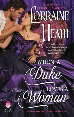 When a Duke Loves a Woman: A Sins for All Seasons Novel by Heath, Lorraine
