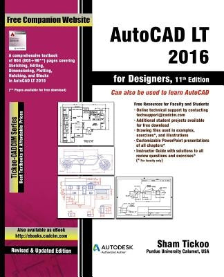 AutoCAD LT 2016 for Designers by Purdue Univ, Sham Tickoo