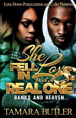 She Fell in Love with a Real One: Banks and Heaven by Butler, Tamara