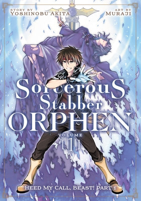 Sorcerous Stabber Orphen (Manga) Vol. 1: Heed My Call, Beast! Part 1 by Akita, Yoshinobu