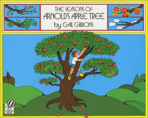 The Seasons of Arnold's Apple Tree by Gibbons, Gail