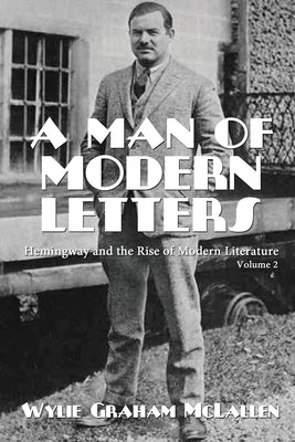 A Man of Modern Letters by McLallen, Wylie Graham