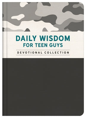 Daily Wisdom for Teen Guys by Compiled by Barbour Staff