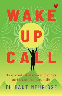 Wake Up Call by Meurisse, Thibaut