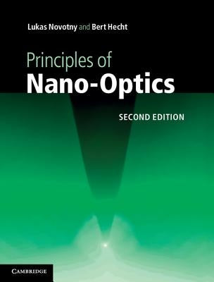 Principles of Nano-Optics by Novotny, Lukas