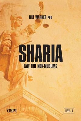 Sharia Law for Non-Muslims by Warner, Bil