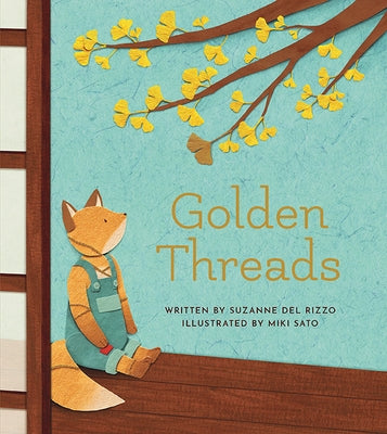 Golden Threads by Rizzo, Suzanne del