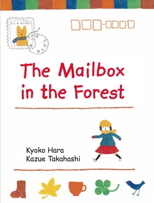 The Mailbox in the Forest by Takahashi, Kazue