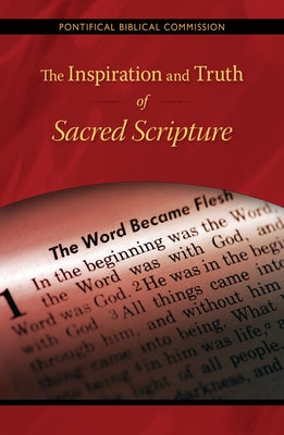 Inspiration and Truth of Sacred Scripture by Pontifical Biblical Commission