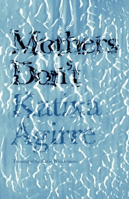 Mothers Don't by Agirre, Katixa