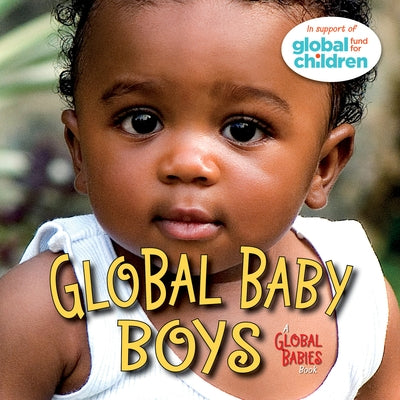 Global Baby Boys by The Global Fund for Children