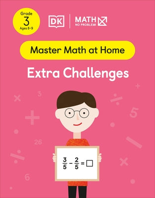 Math - No Problem! Extra Challenges, Grade 3 Ages 8-9 by Math - No Problem!