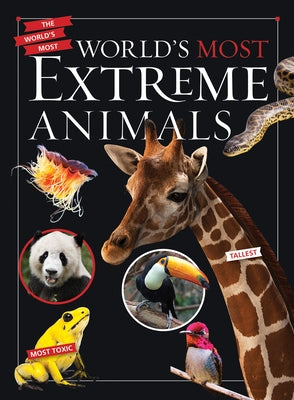 World's Most Extreme Animals by McGhee, Karen