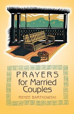 Prayers for Married Couples by Bartkowski, Renee