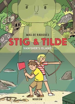 Stig & Tilde: Vanisher's Island: Stig & Tilde 1 by de Radigu&#232;s, Max