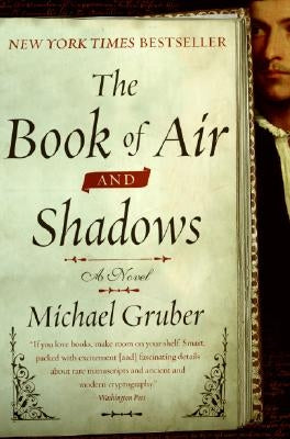The Book of Air and Shadows by Gruber, Michael