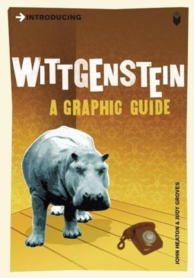 Introducing Wittgenstein: A Graphic Guide by Heaton, John